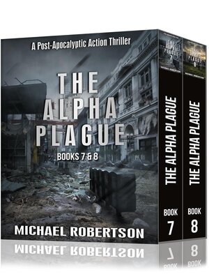 cover image of The Alpha Plague--Books 7 & 8